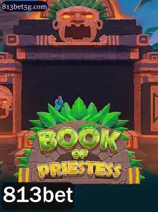 Descubra o Fascinante Universo de BookOfPriestess e o Impacto do 813bet